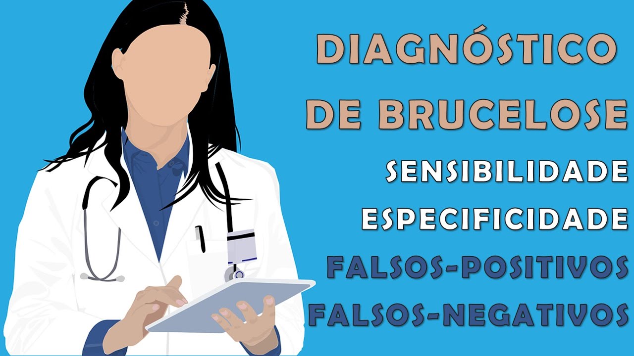 Sensibilidade e Especificidade nos testes de diagnóstico para brucelose bovina