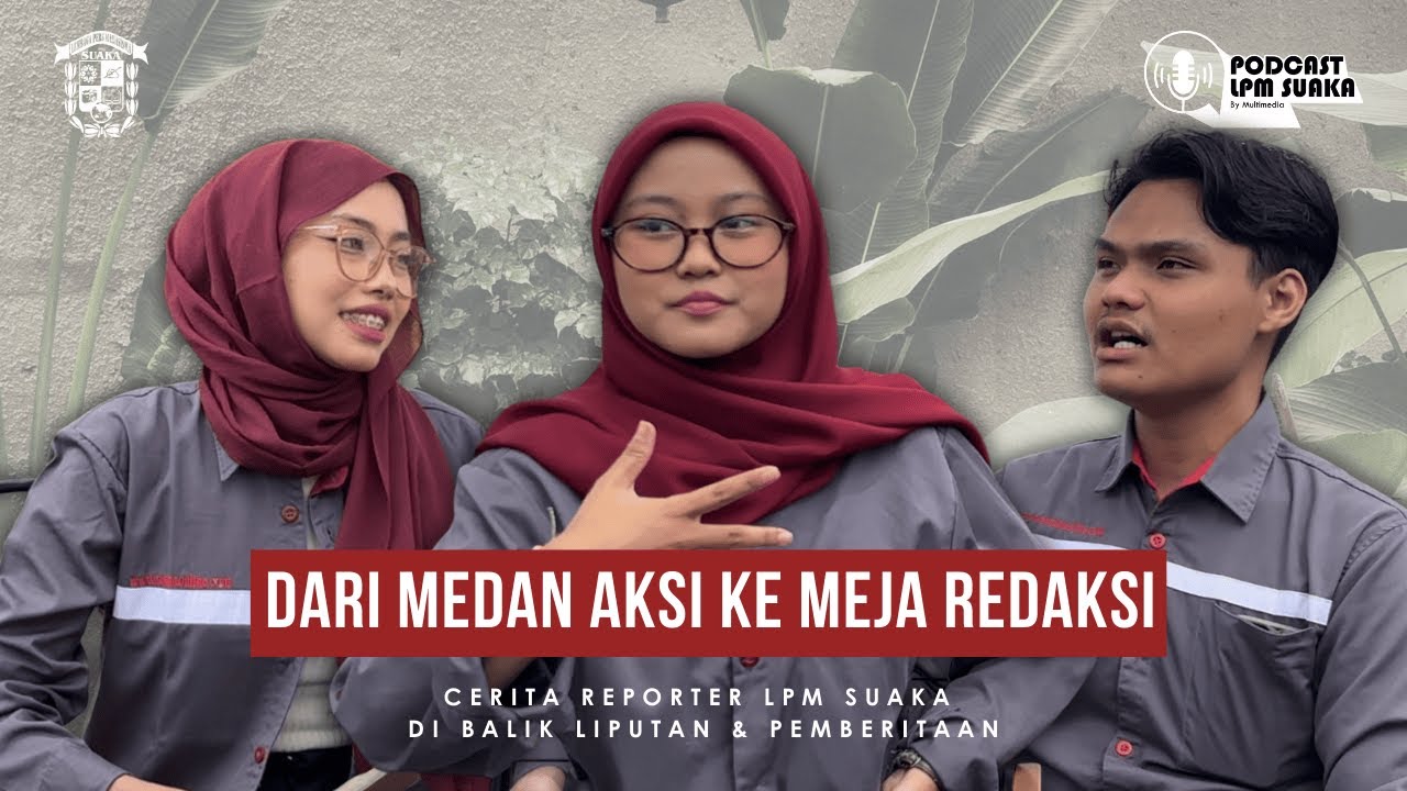 Dari Medan Aksi ke Meja Redaksi: Cerita di Balik Liputan Pers Mahasiswa
