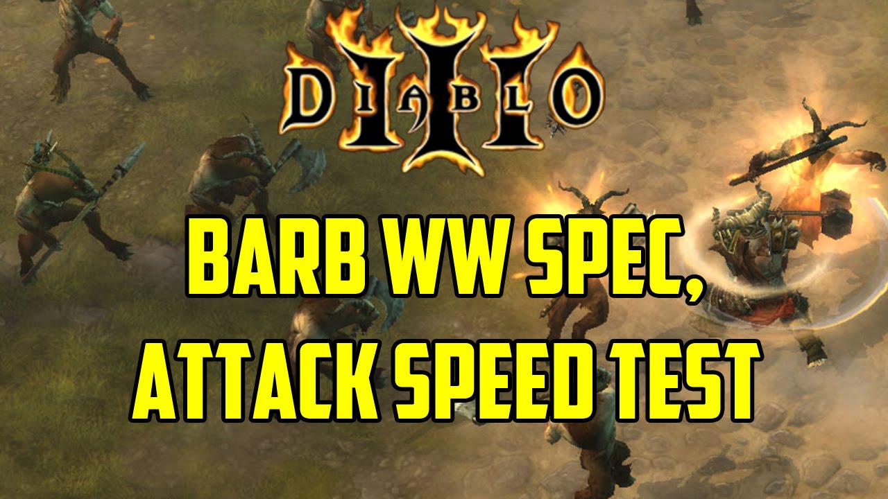 Diablo 3 - Barbarian WW Spec, Attack Speed Test
