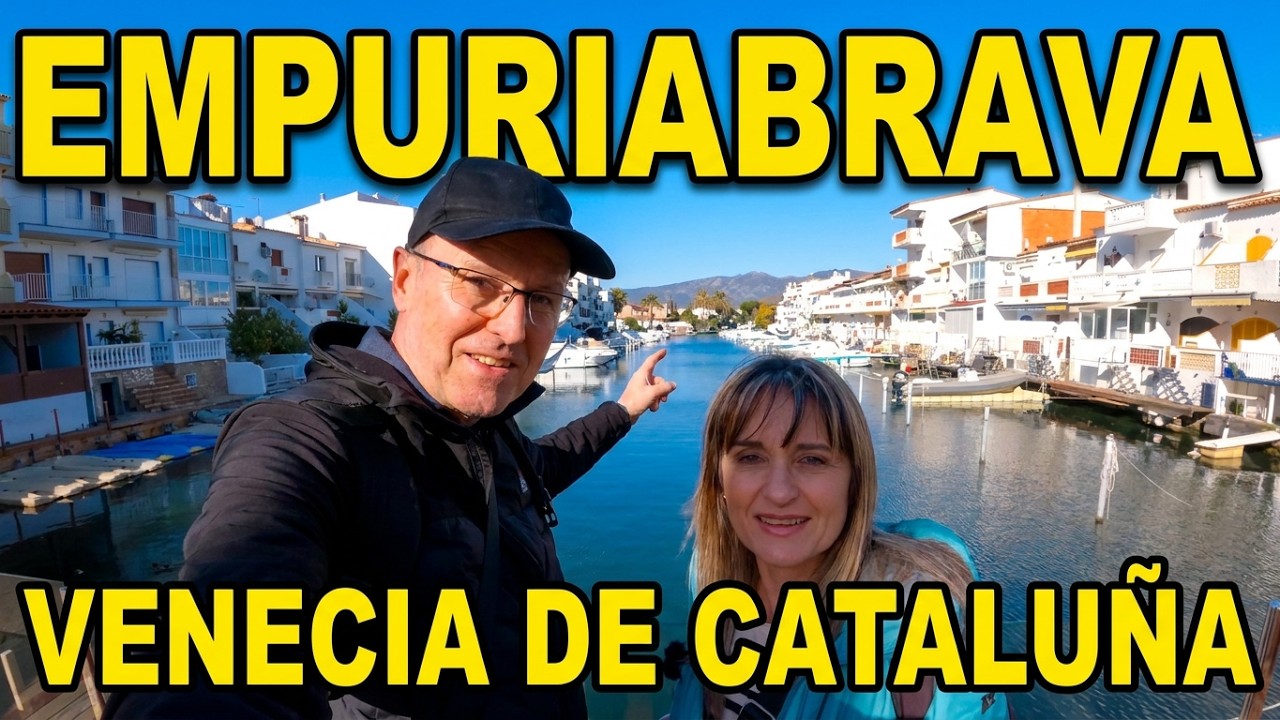 EMPURIABRAVA | La Pequeña Venecia de Cataluña | Rutas por Cataluña