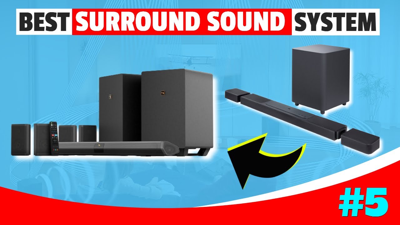 🎵🔊 Best Surround Sound System In 2023 | Top 5 Home Theater Sound Speaker Systems Review