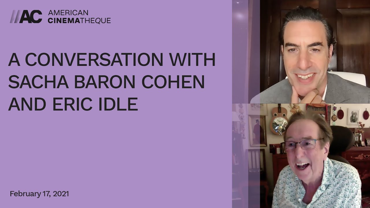 A Conversation with Sacha Baron Cohen and Eric Idle