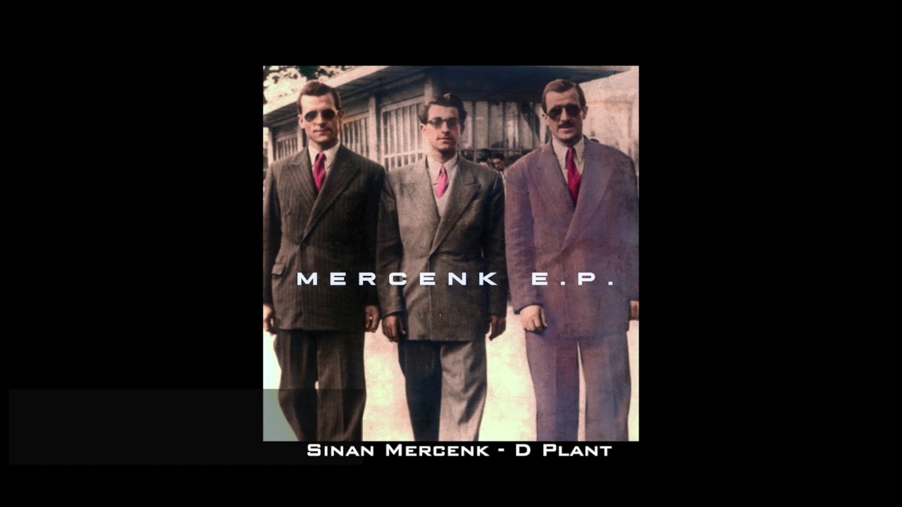Sinan Mercenk - D Plant