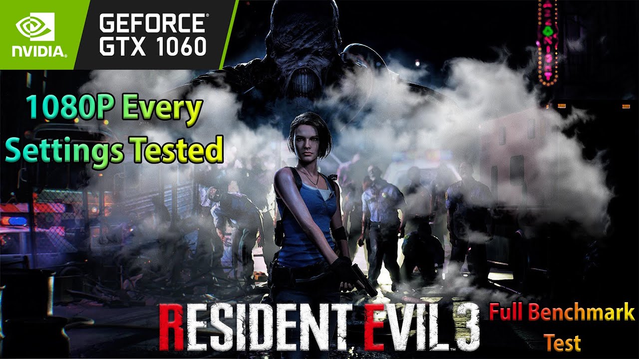 GTX 1060 ~ Resident Evil 3 Full Benchmark Test | 1080P Every Settings Tested