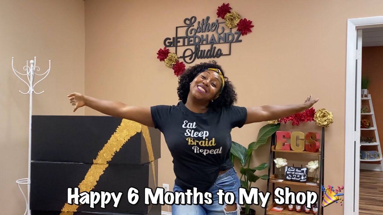 Happy 6 Months to my Braiding Studio 🎉🎊 How It All Started | Before & After