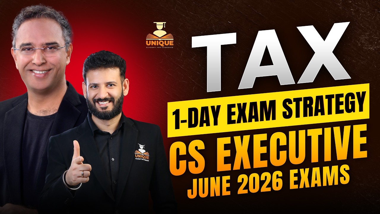 Tax 1 day before exam Strategy - CS Executive June 26 Exams - CA Saumil Manglani