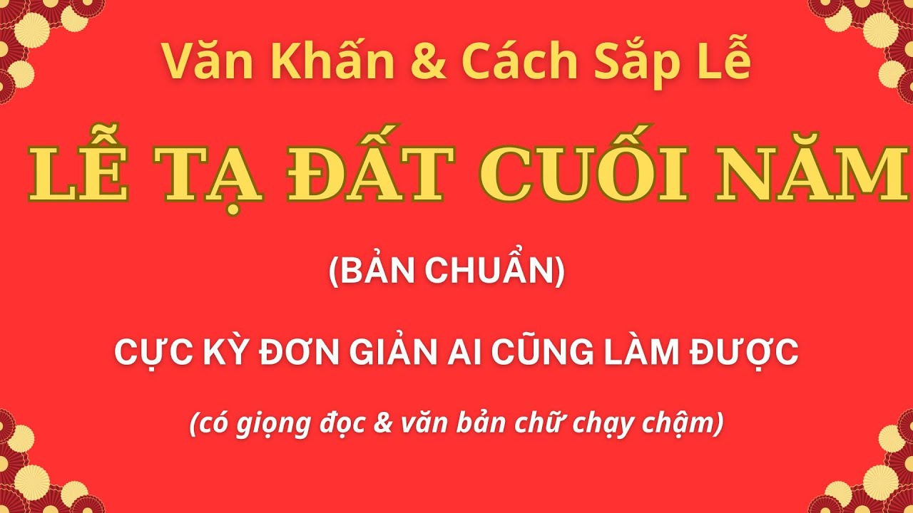 LỄ TẠ ĐẤT CUỐI NĂM: Cách Sắp Lễ & Văn Khấn Chuẩn Nhất Để Rước Tài Lộc | Nguyễn Vân Channel