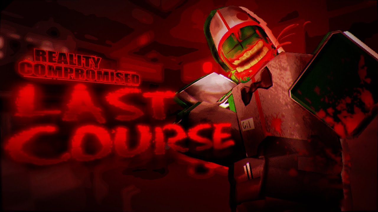 Last Course || Reality Compromised OST || [ROBLOX]