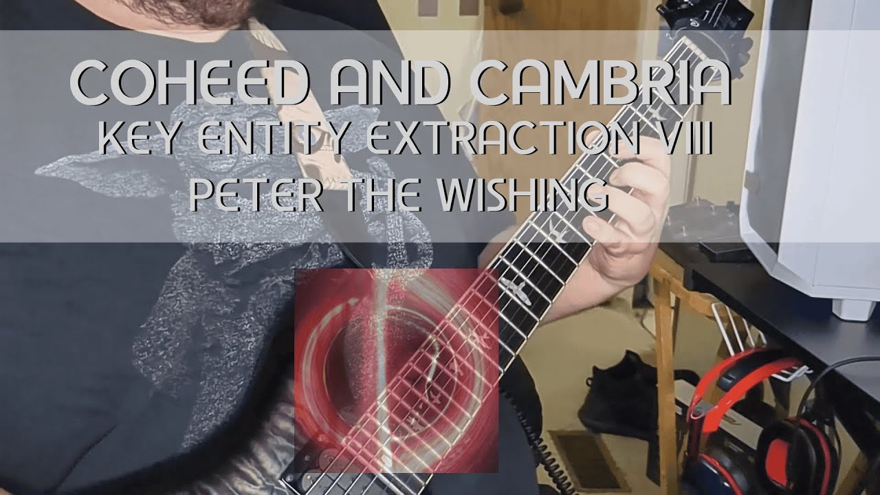 Coheed and Cambria - Key Entity Extraction VIII: Peter the Wishing (Guitar Cover)