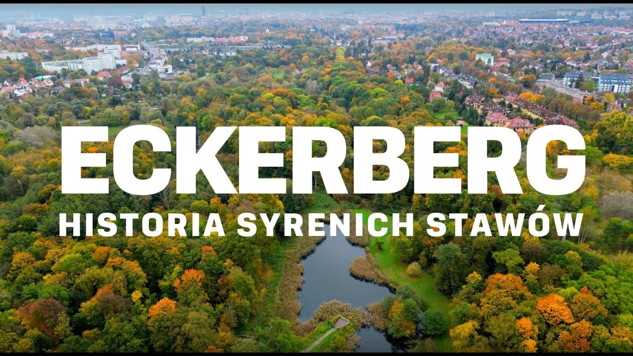 Eckerberg. Historia Syrenich Stawów.