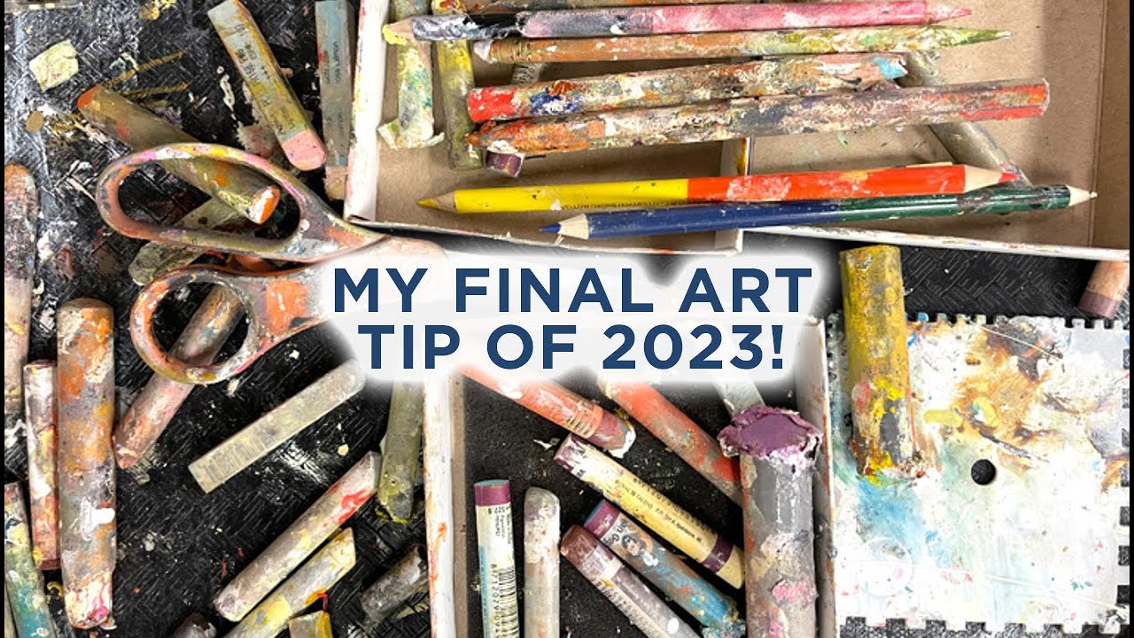 My final art tip of 2023!
