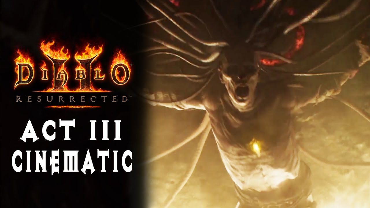 Diablo 2: Resurrected -  Act III Cinematic