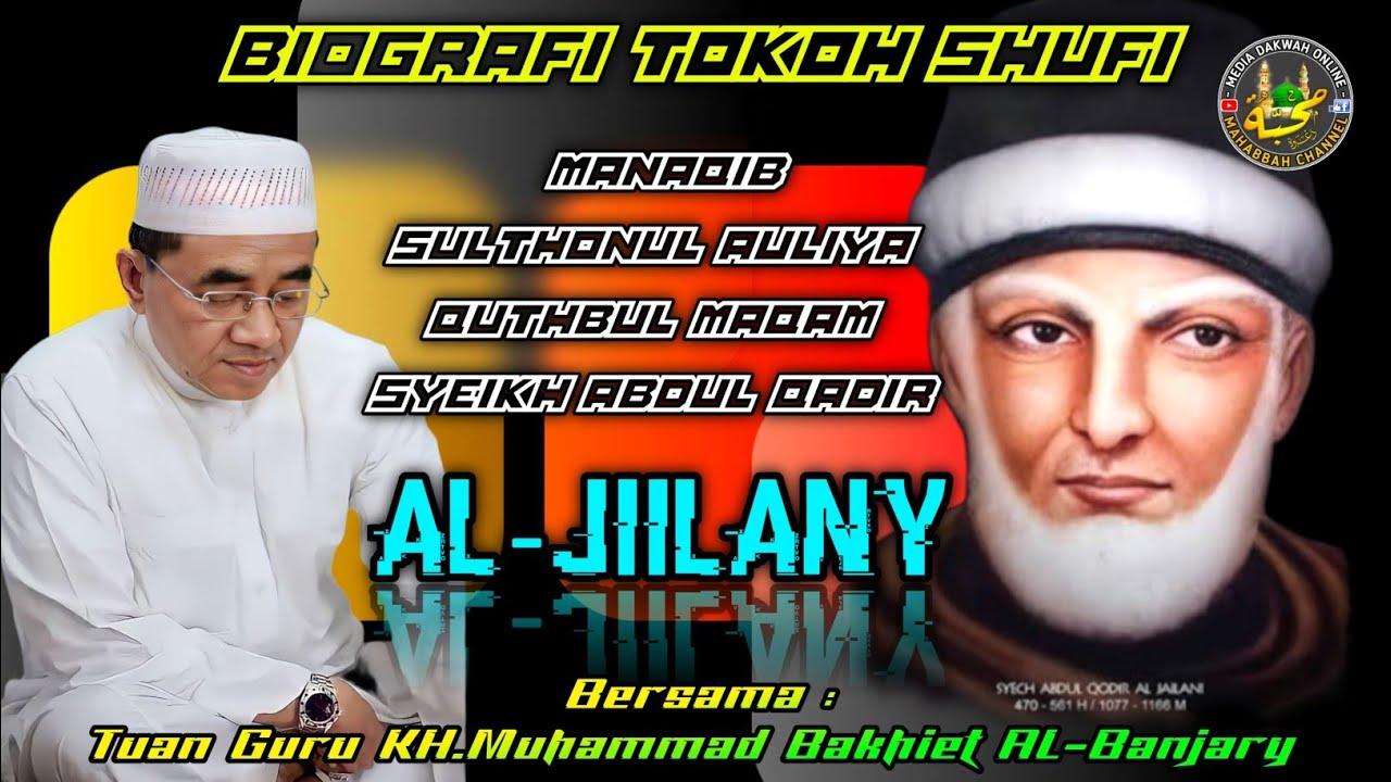 🔴 Full Manaqib Sulthonul Auliya SYEIKH ABDUL QADIR AL-JIILANY || KH.Muhammad Bakhiet.Ahmad Mughnie