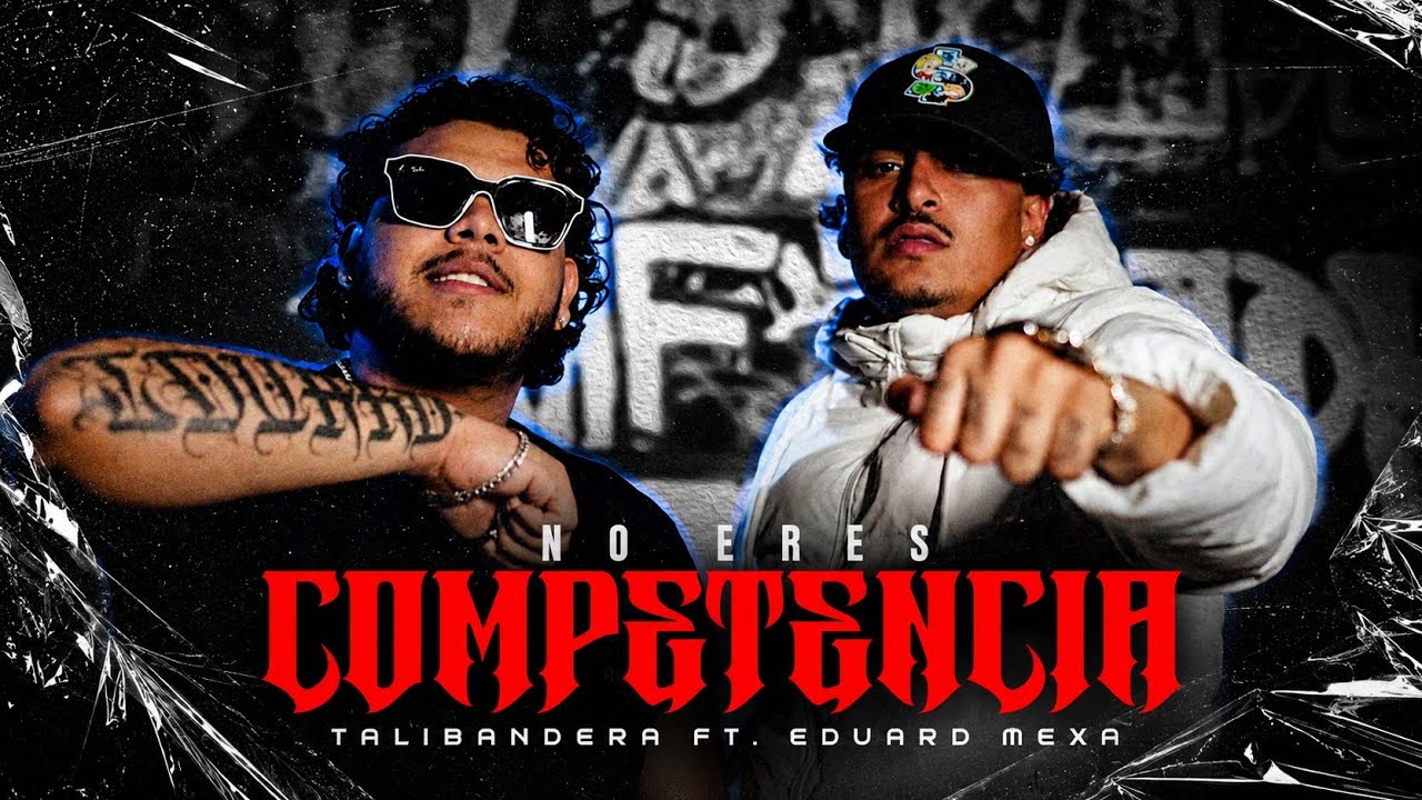 No Eres Competencia. TaliBandera ft. Eduard Mexa