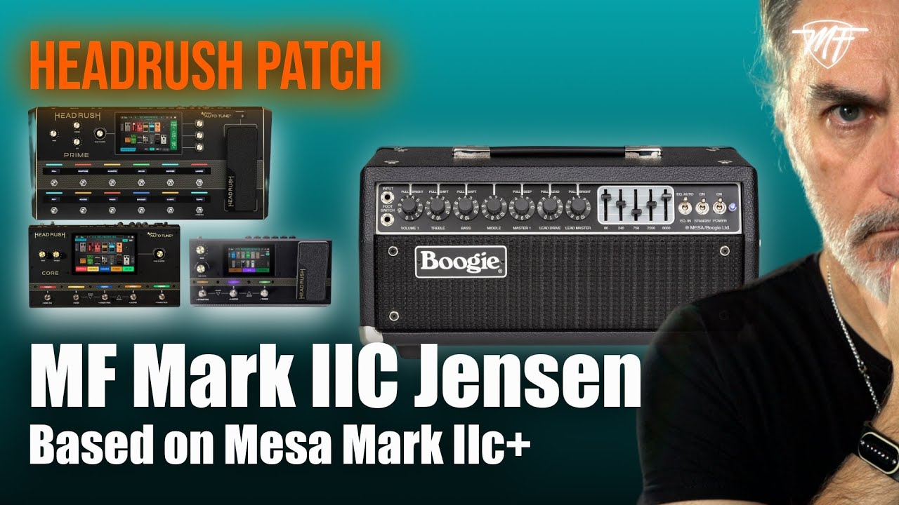 Headrush Preset - MF Mark IIC Jensen (based on Mesa Mark IIc+ amp)