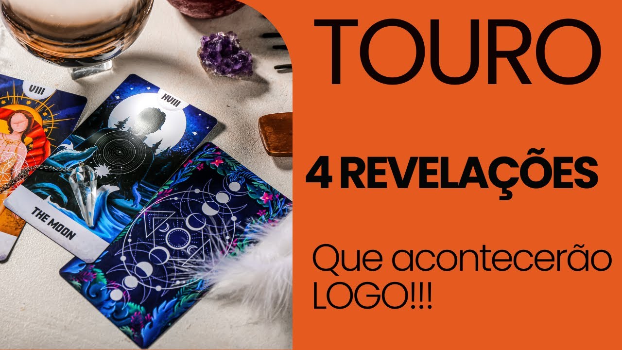 TOURO♉| 4 REVELAÇÕES QUE VÃO TE ACONTECER LOGO! (PREVISÕES/TAROT/SIGNOS).