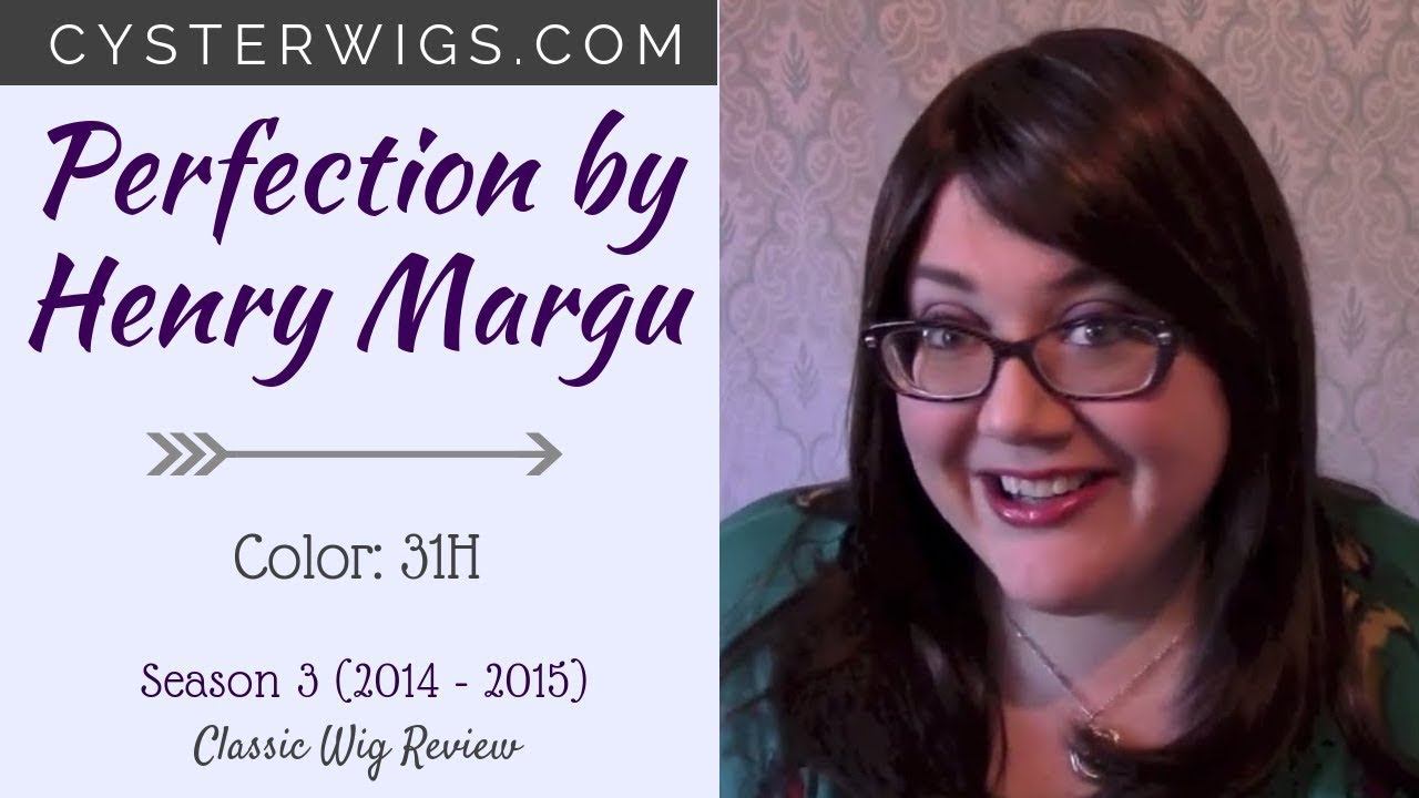 CysterWigs Wig Review: Perfection by Henry Margu, Color: 31H [S3E156 2015]