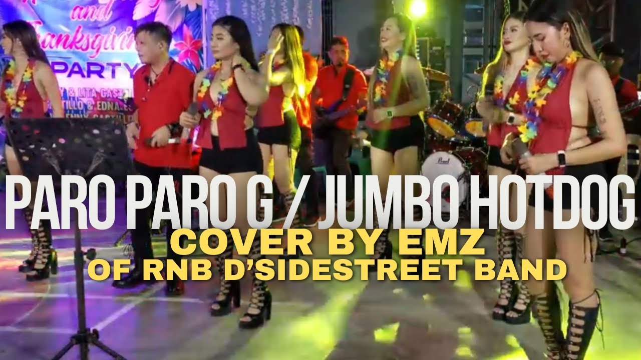Paro Paro G / Jumbo Hotdog Cover by Emz | RnB D’Sidestreet Band