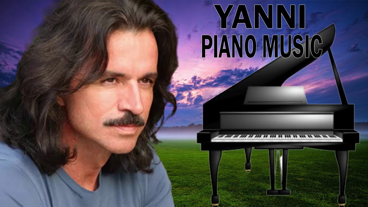 Yanni Greatest Hits - Best Of Yanni Collection - Best Instrumental Piano Music Vol 3