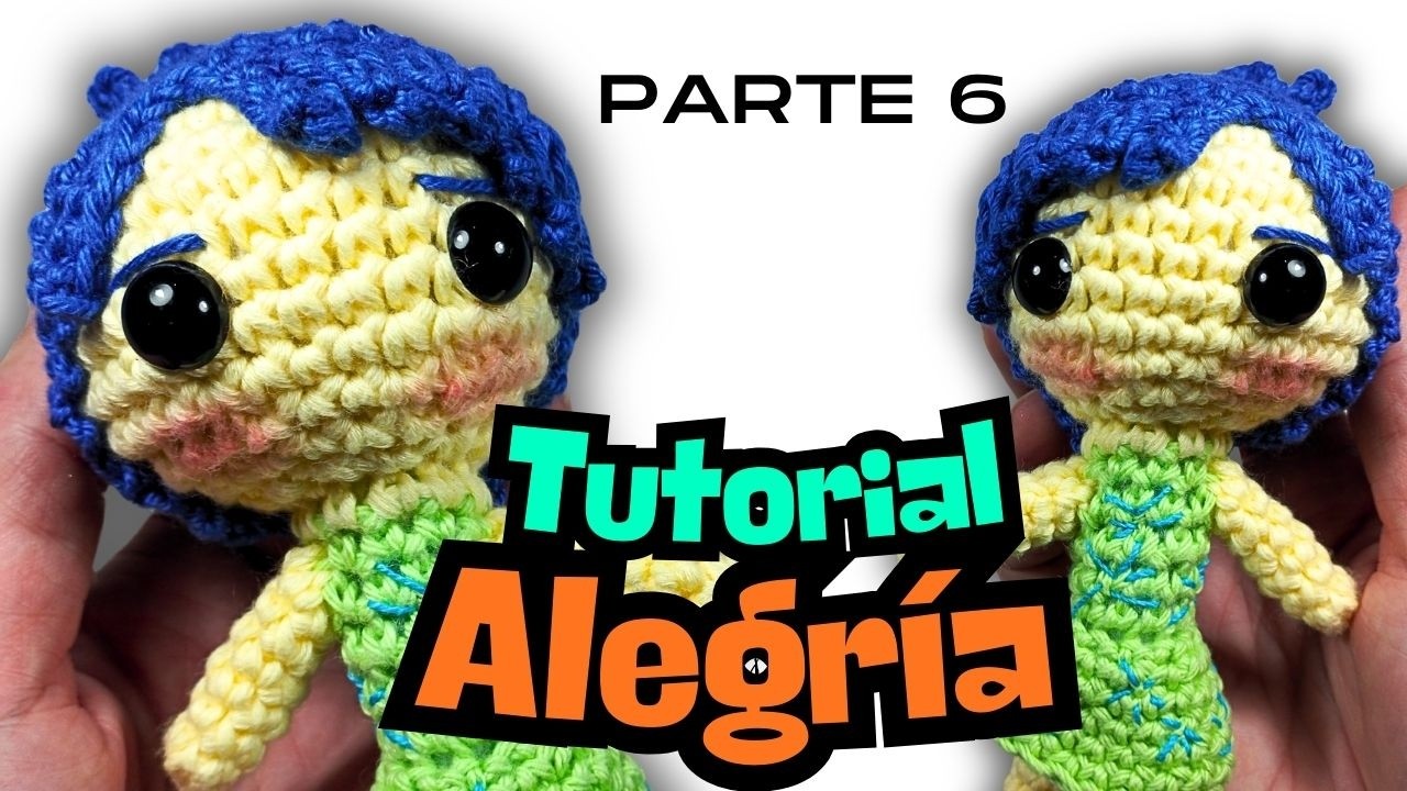 ALEGRÍA Parte 6 Tutorial amigurumi, cómo tejer paso a paso #amigurumi #crochet #comotejer