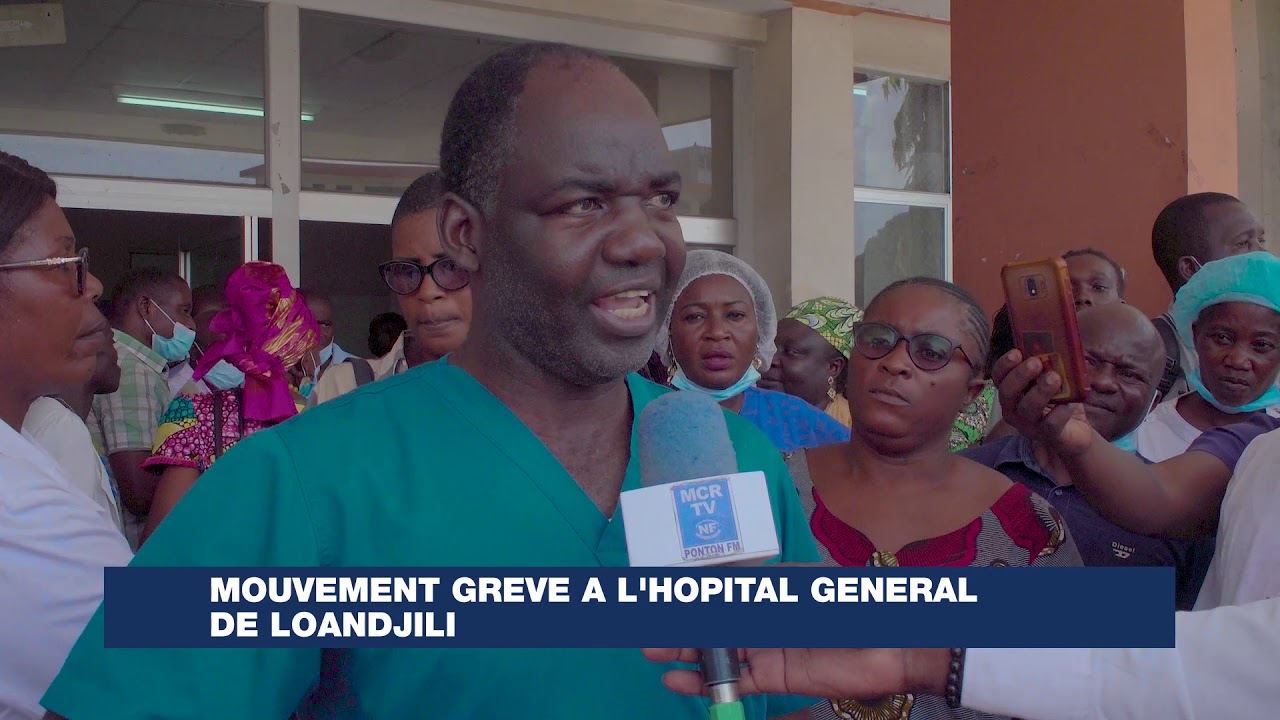 MOUVEMENT GREVE A L'HOPITAL GENERAL DE LOANDJILI