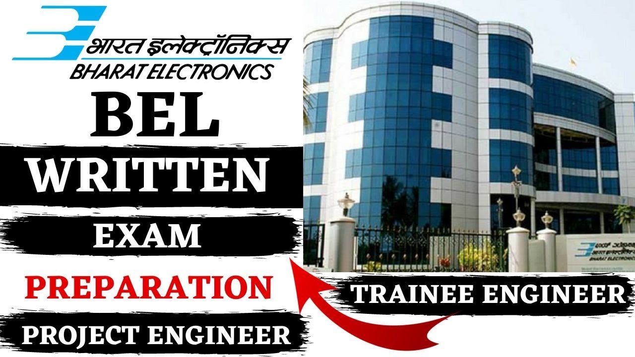 BEL | Trainee & Project Engineers | Written Exam Preparation Strategy | Bharat Electronics Limited
