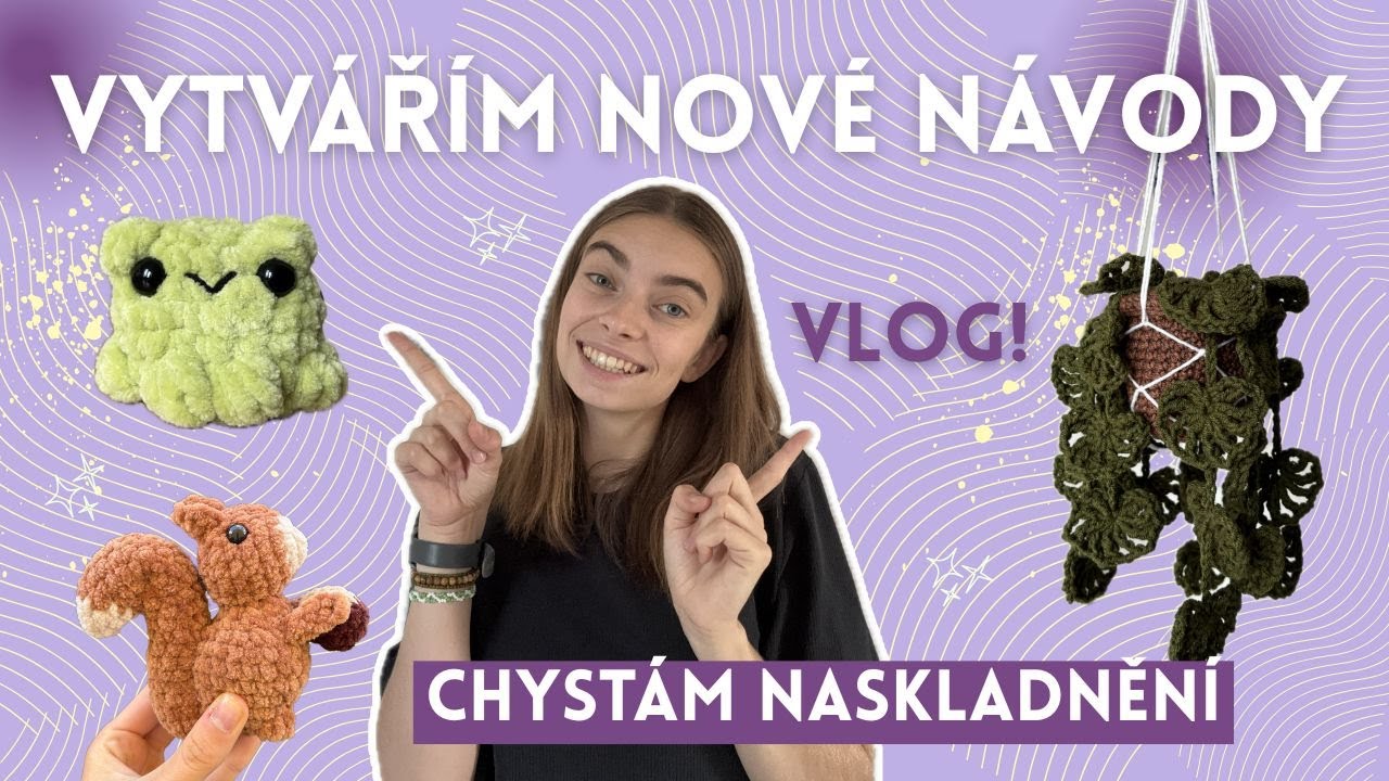 ART VLOG! háčkuju nové plyšáky a chystám srpnové naskladnění /Clarusart