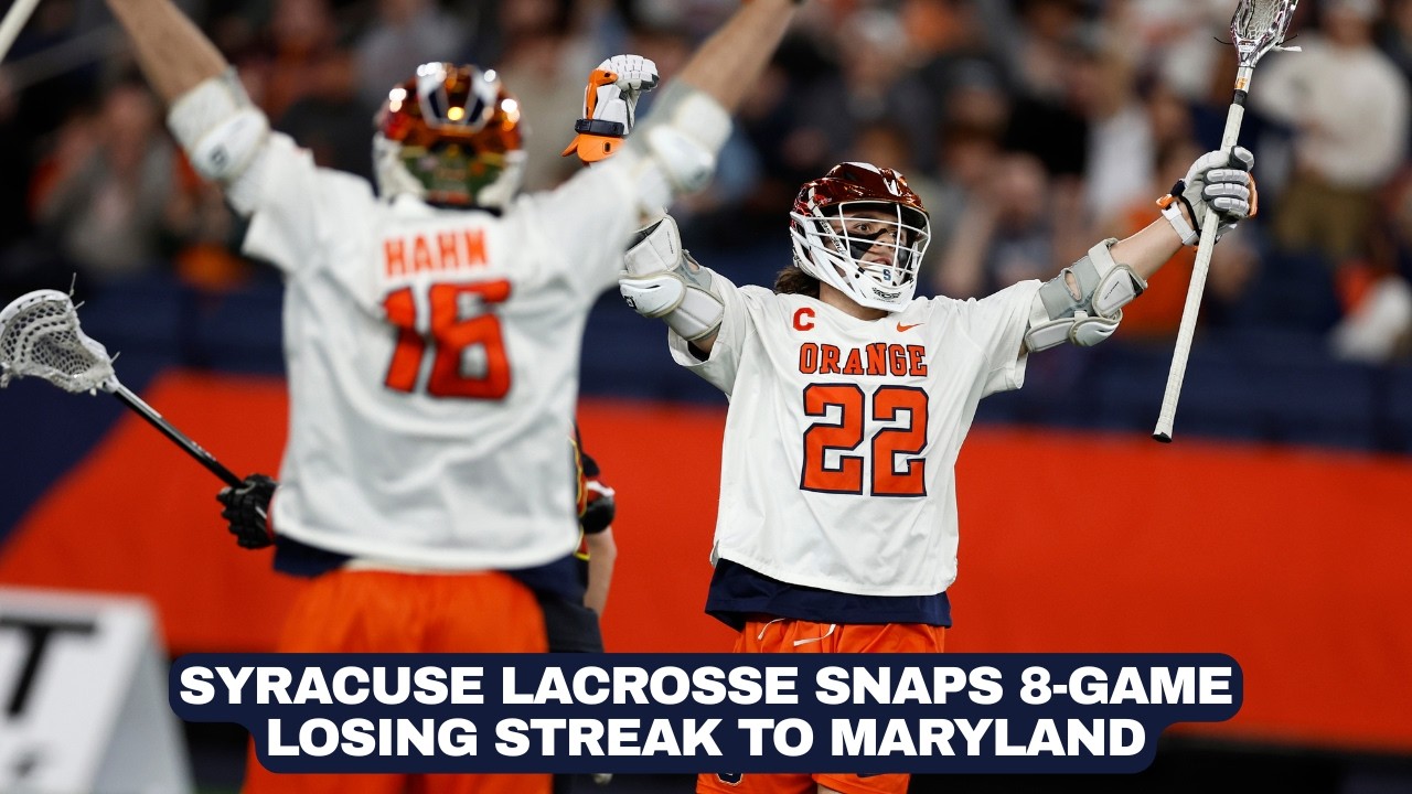How Syracuse lacrosse broke the Maryland hex and took down the No. 1 Terps