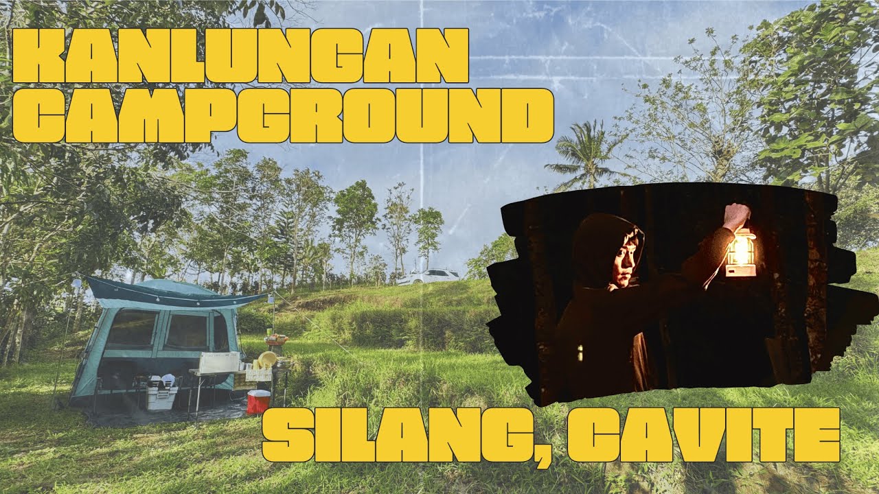 KANLUNGAN CAMPGROUND | SILANG, CAVITE | A SLEEPLESS NIGHT