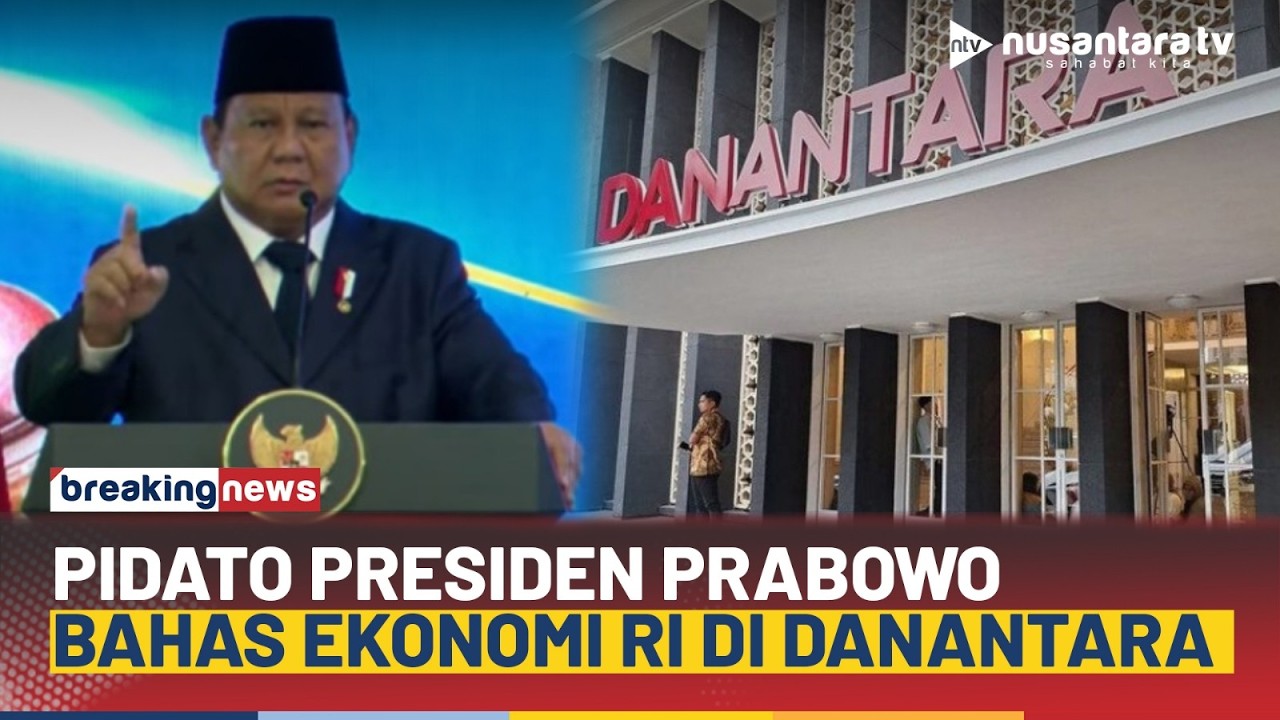 [BREAKING NEWS] Update Ekonomi RI, Pidato Presiden Prabowo di Danantara | NTV