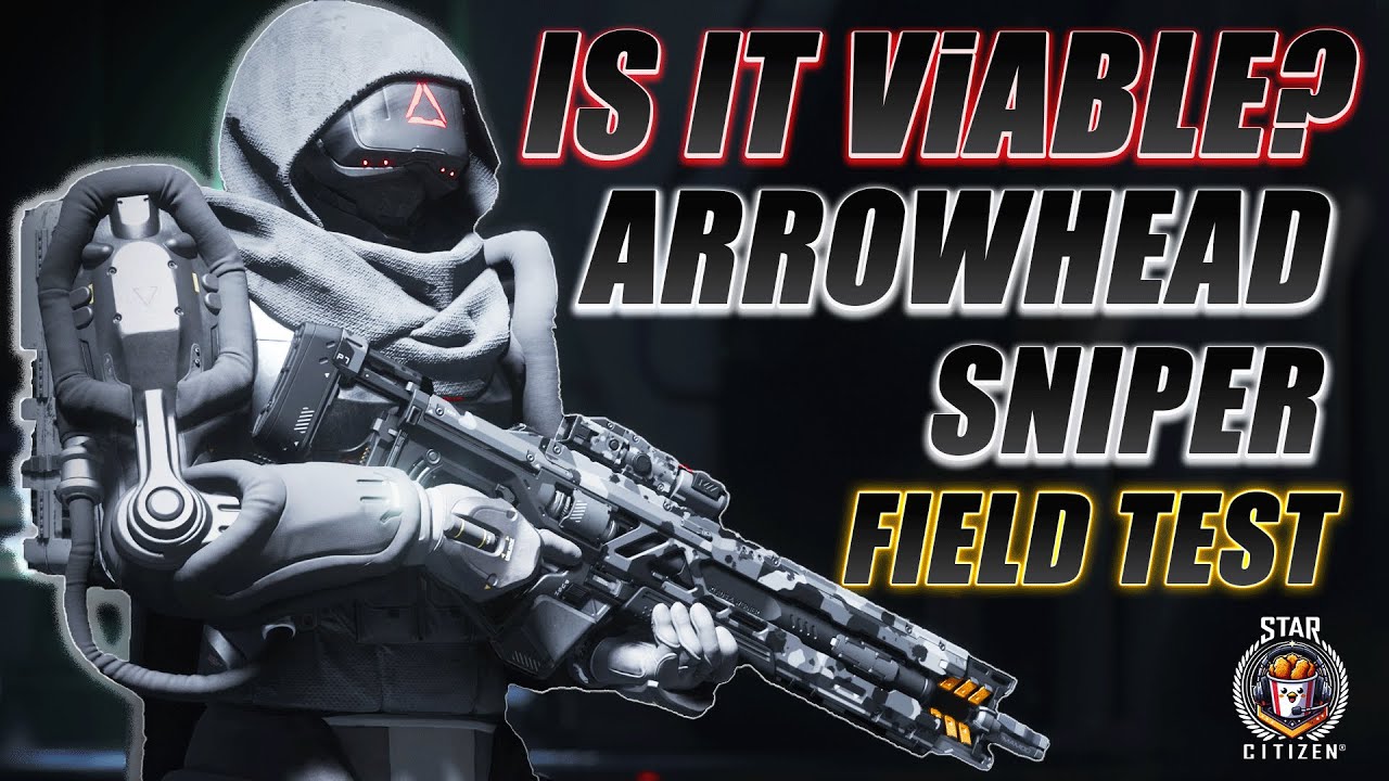 Is The Arrowhead Sniper Still Good? - Star Citizen 4.3.1