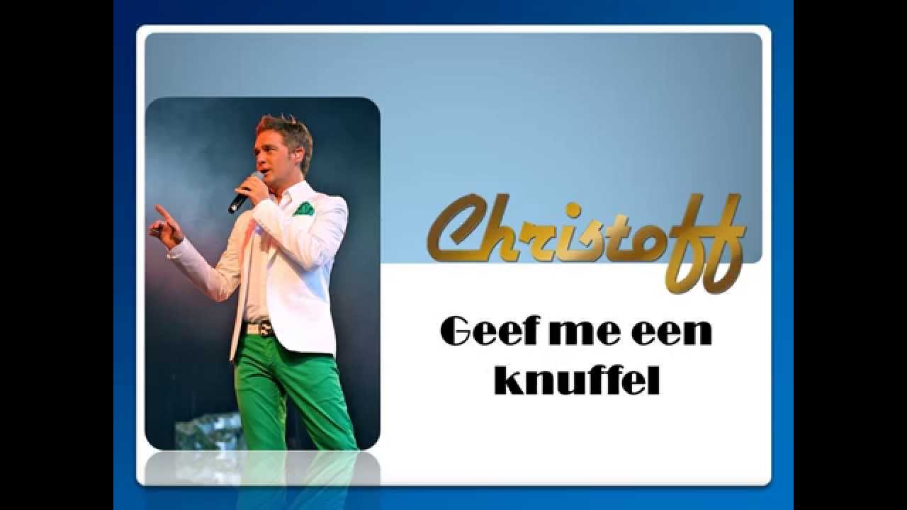 Christoff geef me een knuffel