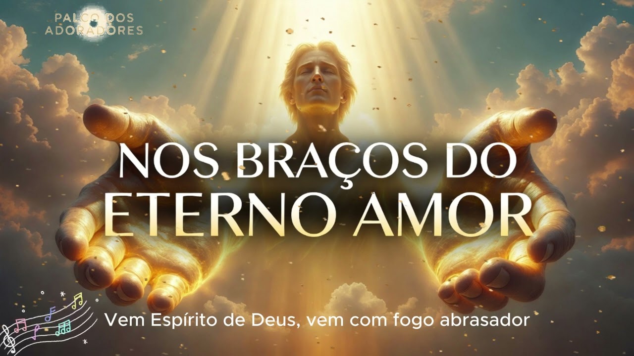 louvor nos braços do eterno amor