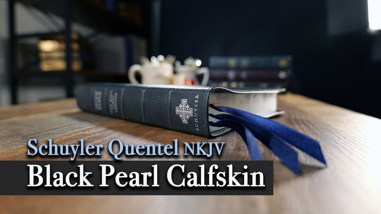 Schuyler Quentel NKJV in Black Pearl Calfskin | Visual Tour