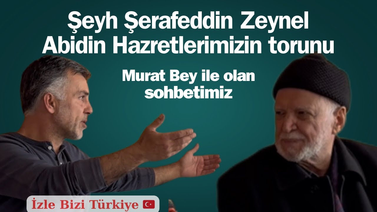 Şeyh Şerafeddin Zeynel Abidin Hazretlerinin dergahında, torunu Murat Beyle sohbet