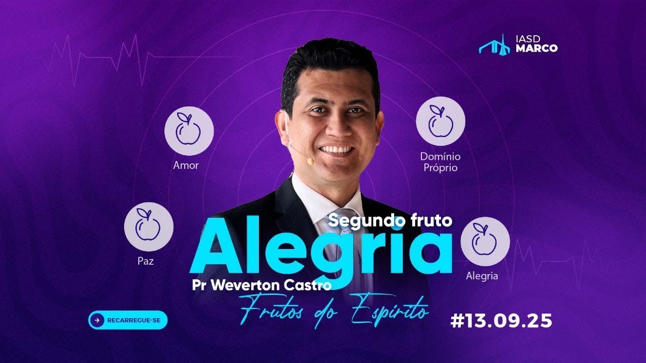 A ALEGRIA | Pr. Weverton Castro | FRUTOS DO ESP&Iacute;RITO