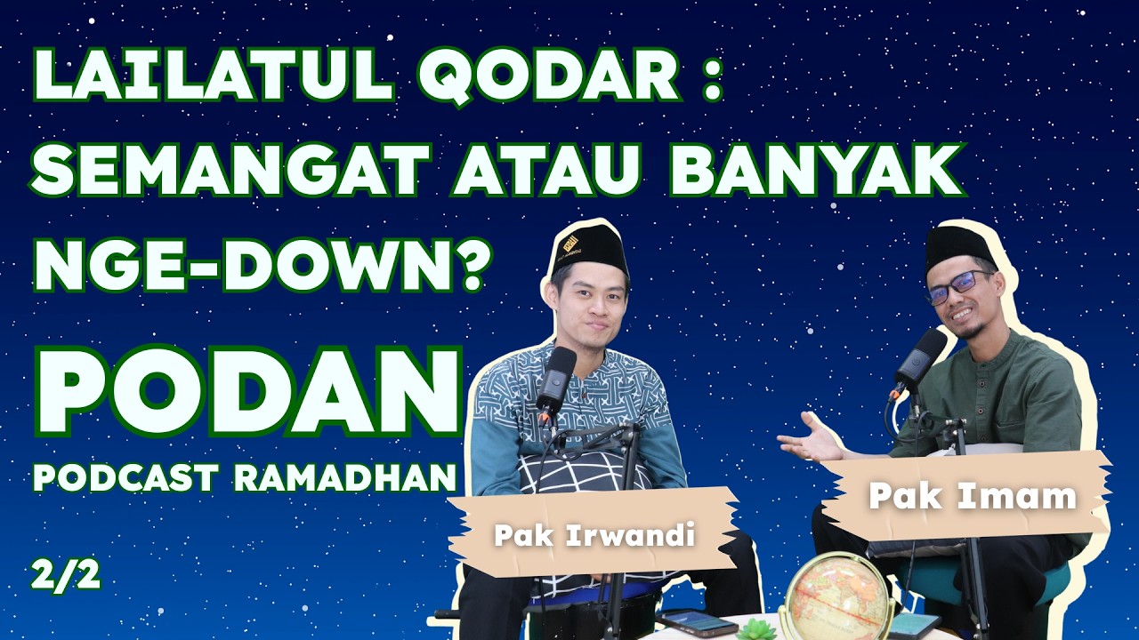 Lailatul Qodar : Semangat atau banyak nge-down?