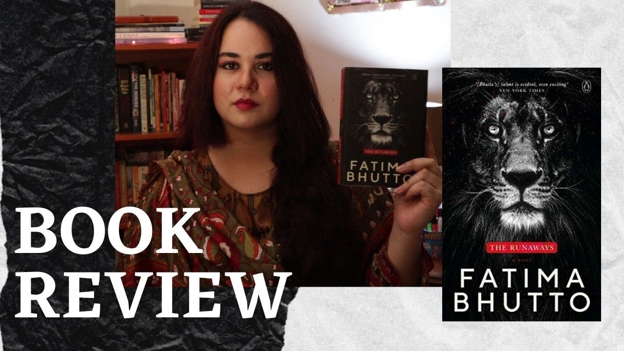 The Runaways A Novel By Fatima Bhutto | BOOK REVIEW | Pakistani Booktuber
