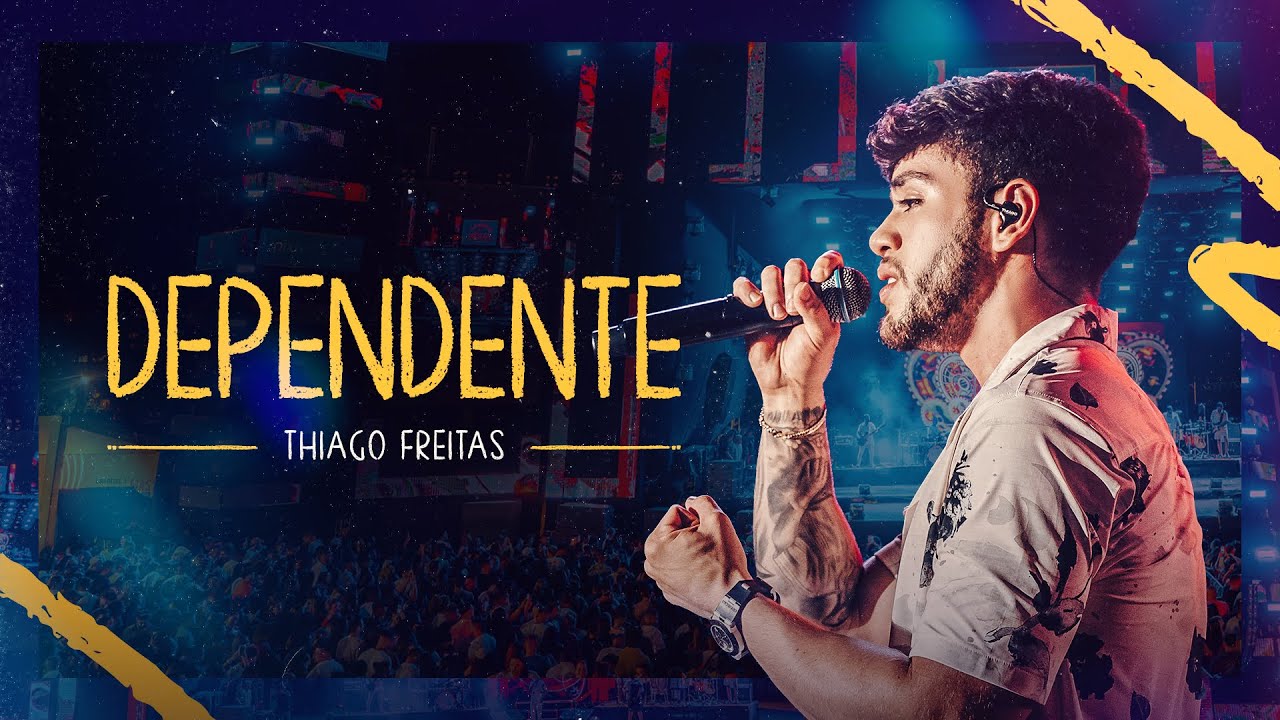 DEPENDENTE - Thiago Freitas (Clipe Oficial)
