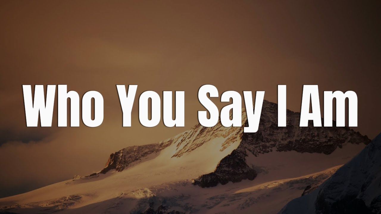 Who You Say I Am - Hillsong Worship || [Mix Lyrics] - Elevation Worship, Tyasta, Charity Gayle