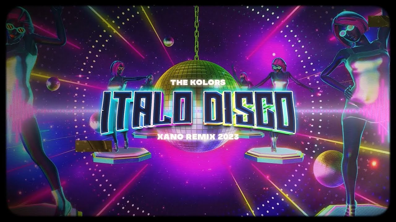 The Kolors - ITALODISCO (DJ XANO REMIX)