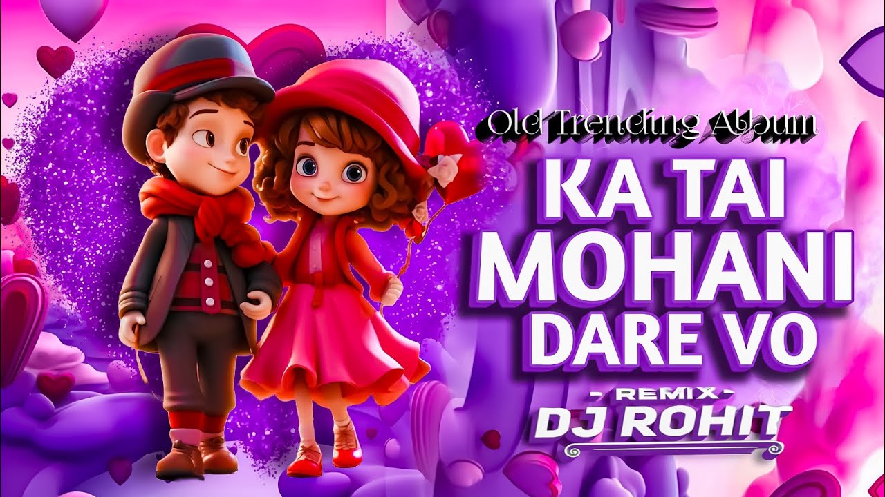 Ka Tai Mohani Dare | Mamta Chandrakar Hits Cg Song - Dj Rohit Remix