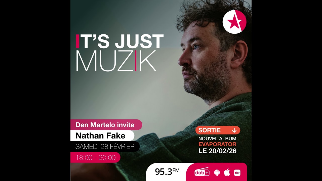 IT'S JUST MUZIK #129 with NATHAN FAKE [28 FEB'26]