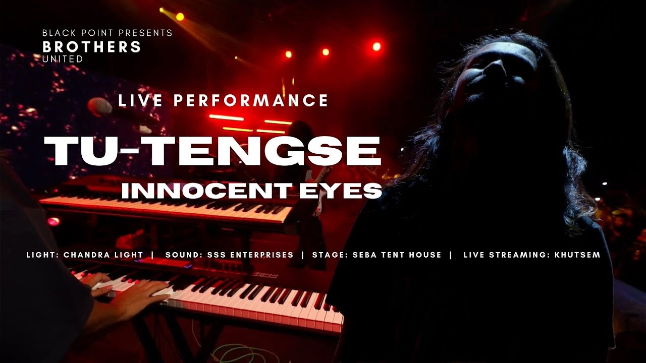 TU-TENGSE | INNOCENT EYES  LIVE PERFORMANCE
