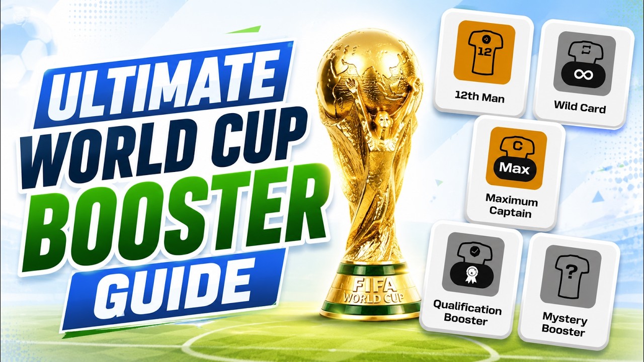 World Cup Fantasy: Ultimate Booster Strategy Guide