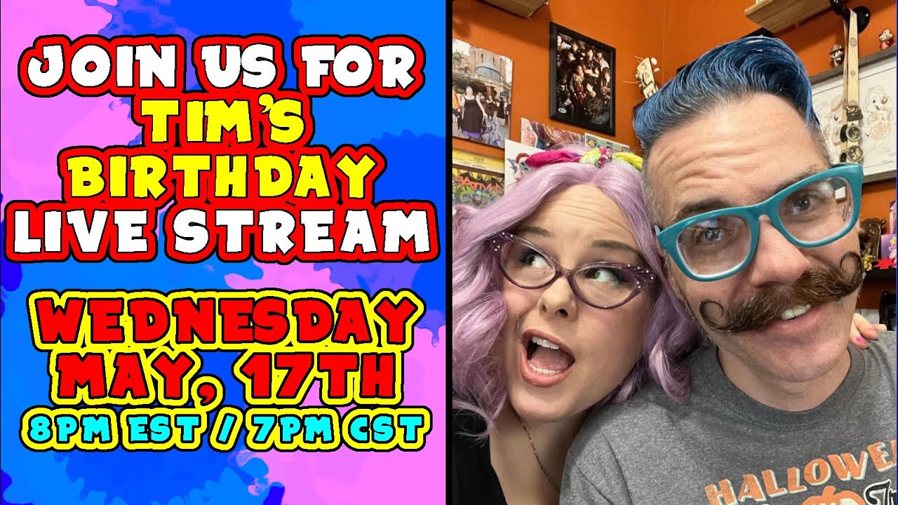 Tim's Birthday Live Stream!