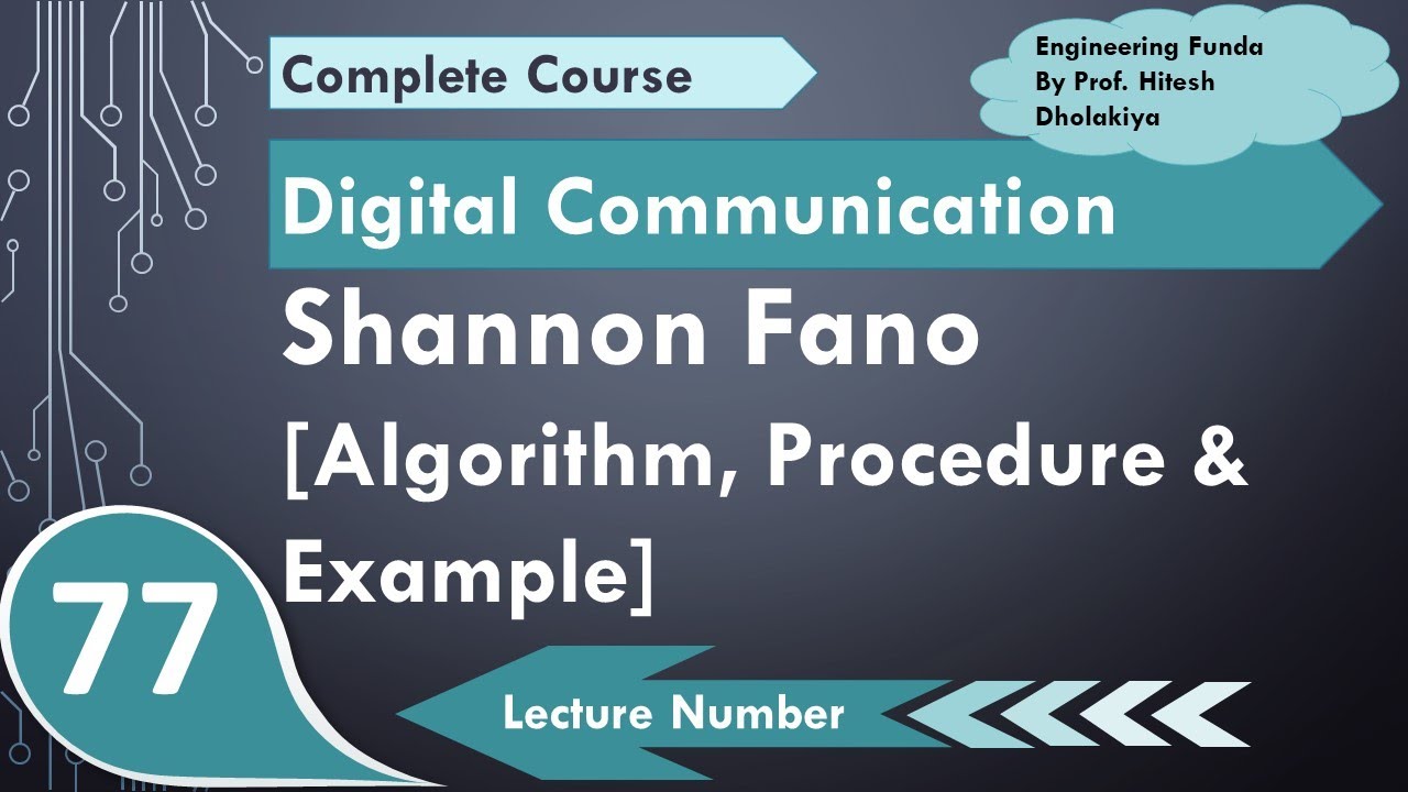 1 Shannon Fano Encoding (Algorithm, Procedure & Example) Explained in Digital Communication