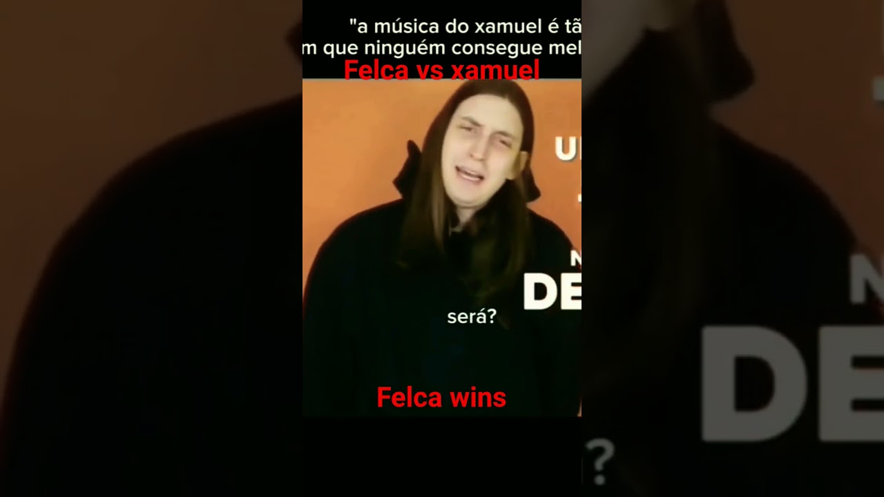 felca vs xamuel #blackluffyzin