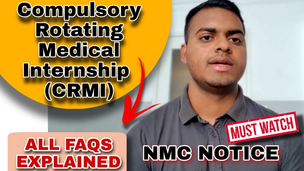 Compulsory Rotating Medical Internship, CRMI, NMC NOTICE. All FAQS Explained #nmc #fmge #nextexam