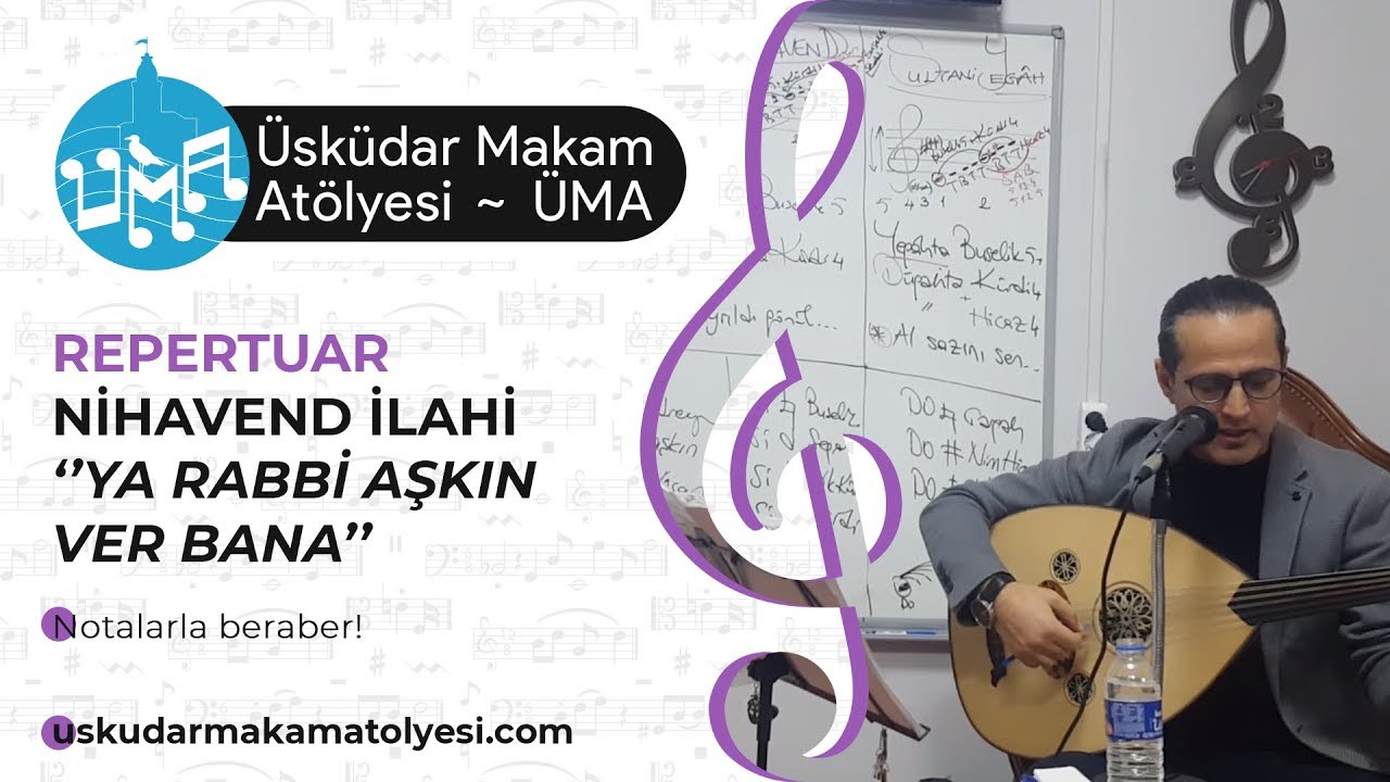 Nihavend İlahi ⋄ ''Ya Rabbi Aşkın Ver Bana ''  | ÜMA ~ Üsküdar Makam Atölyesi
